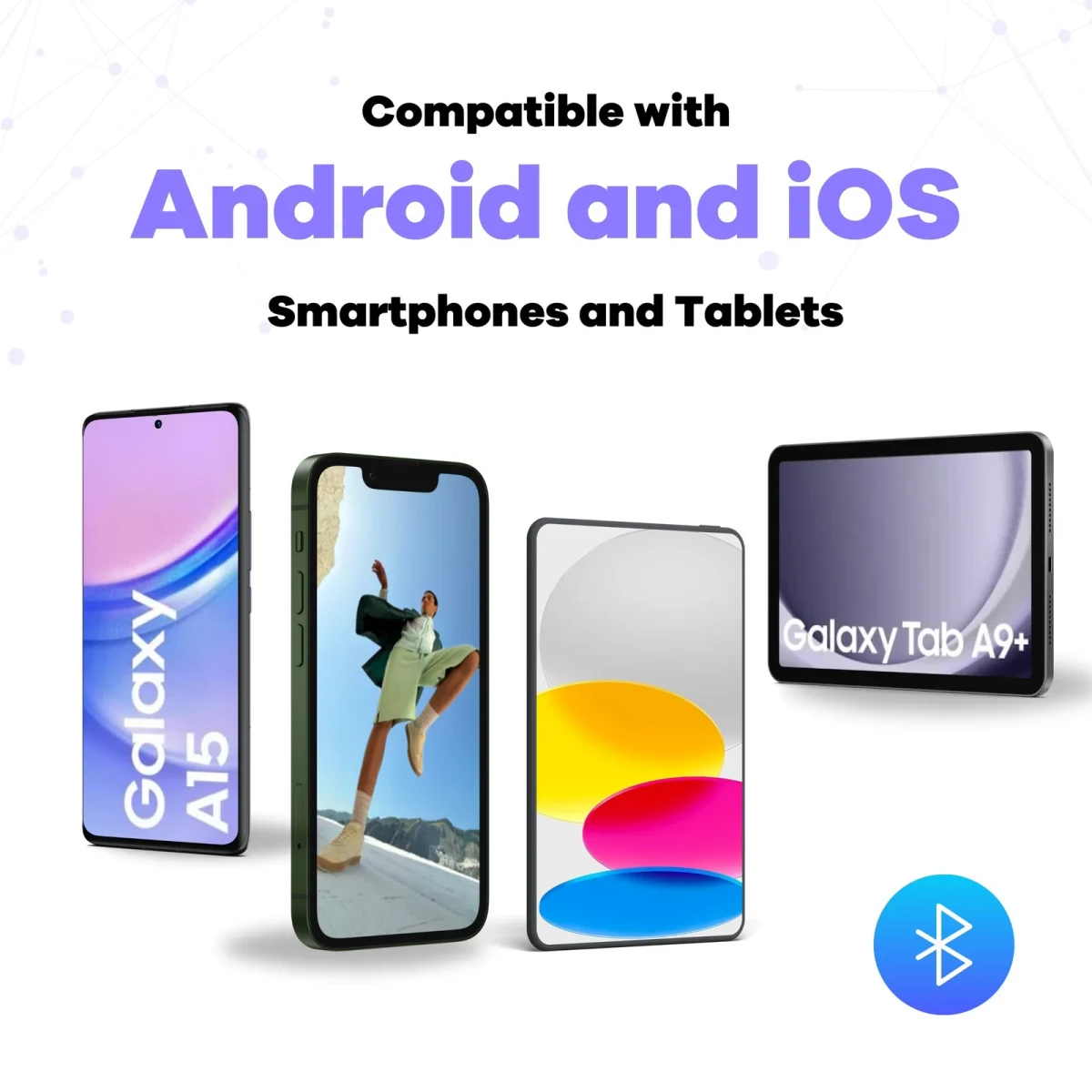 Grafica promozionale con la scritta 'Compatibile con smartphone e tablet Android e iOS', che mostra un telefono Samsung Galaxy A15, un iPhone, un iPad e un tablet Galaxy Tab A9+, insieme a un simbolo Bluetooth.